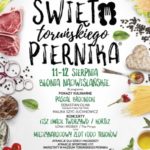 Święto Toruńskiego Piernika 2017 – jedyne w swoim rodzaju i dla każdego!