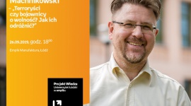 PROF. RYSZARD MACHNIKOWSKI – "TERRORYŚCI CZY BOJOWNICY O WOLNOŚĆ?" – WYKŁAD UŁ